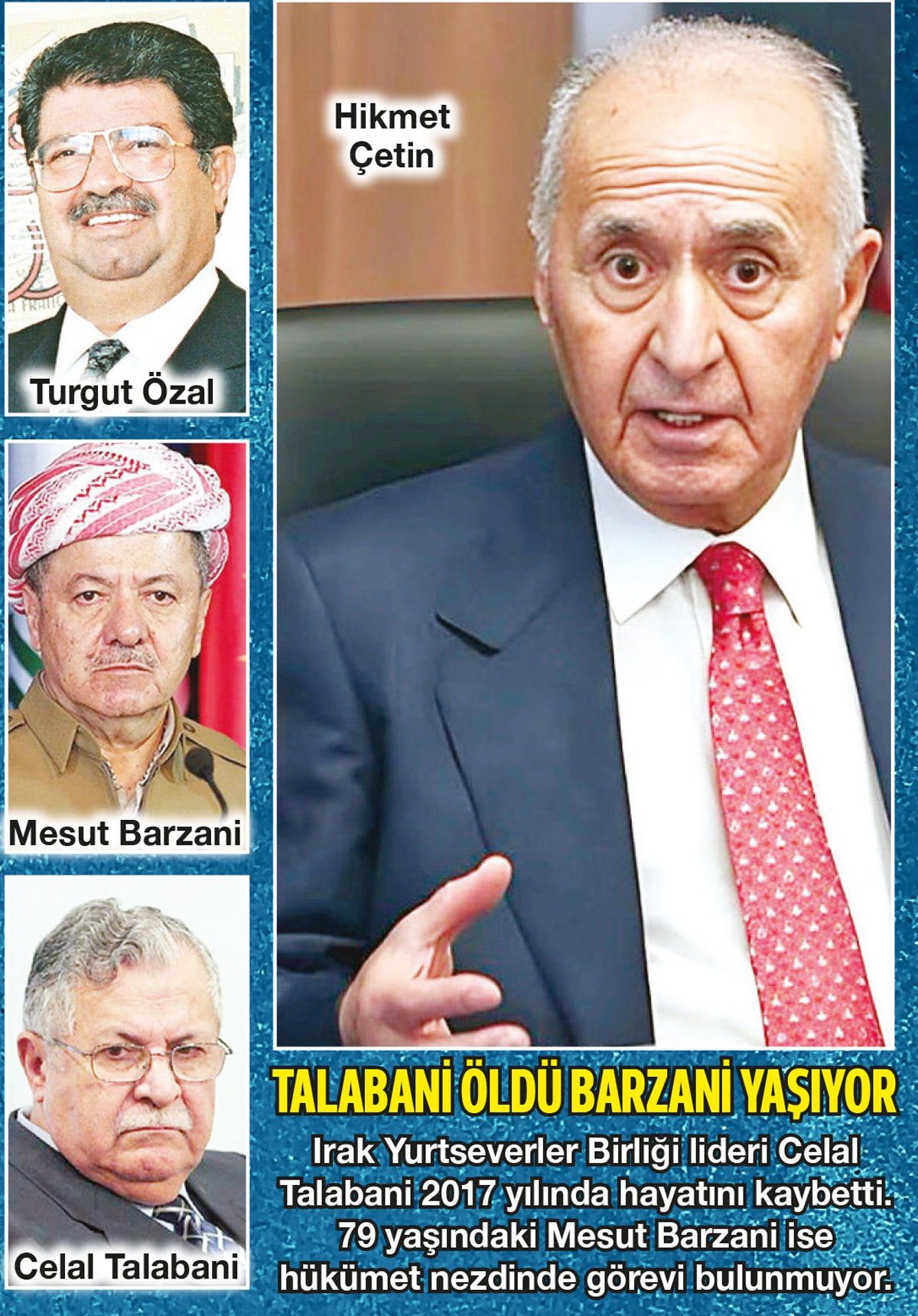 Diplomatik Pasaport Krizi ve Barzani-Talabani Hikayesi: Özal'dan Toperi'ye Uzanan Destek