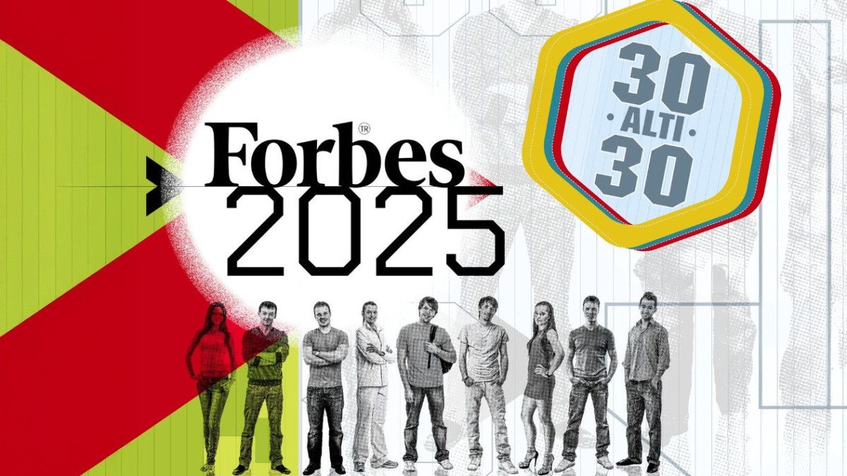 Forbes Türkiye 30 Altı 30: Genç Liderler İçin Yeni Başvuru ve Ödül Töreni Detayları